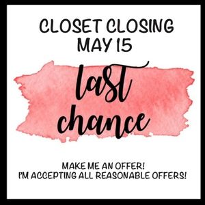 CLOSET CLOSING - LAST DAY!